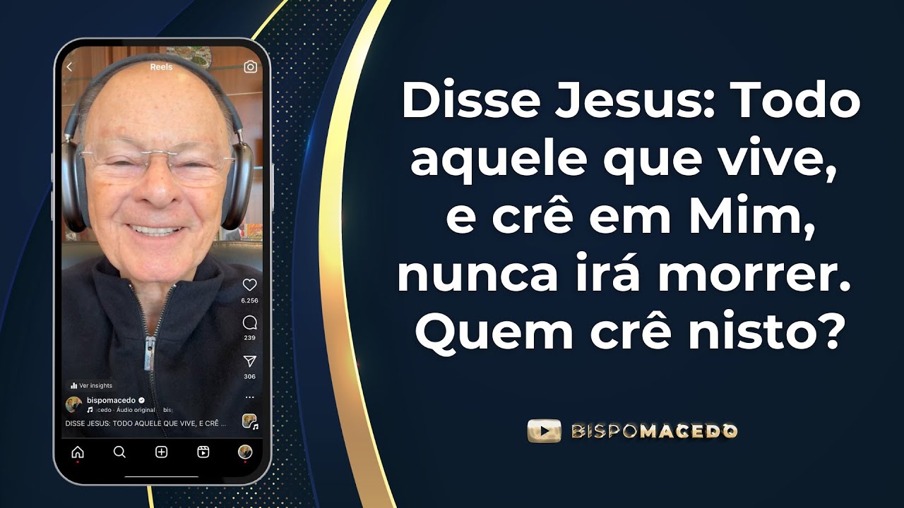 Disse Jesus: Todo aquele que vive, e crê em Mim, nunca irá morrer. Quem crê nisto? - 16/08/24