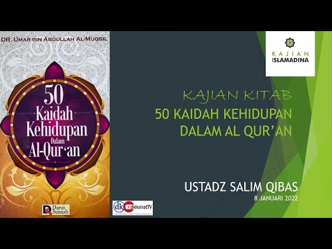 50 KAIDAH KEHIDUPAN DALAM AL QUR'AN | Ustadz Salim Qibas | Kajian Islamadina