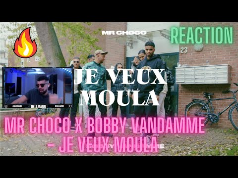 MR CHOCO X BOBBY VANDAMME - JE VEUX MOULA (Reaction)