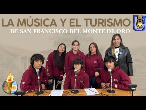 La música y el turismo en San Francisco del Monte de Oro| Centro Educativo N°19 "Sarmiento"