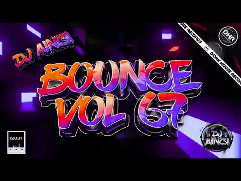 Dj Ainzi - Bounce Vol 67 - Donk / UK Bounce Mix - DHR