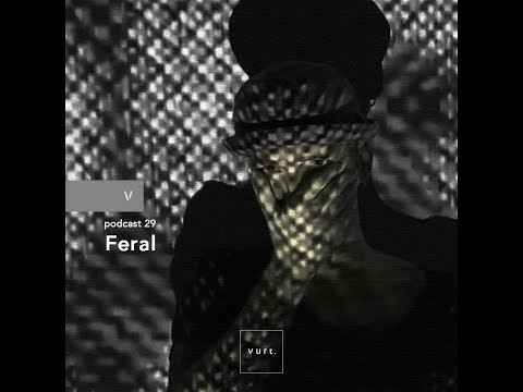 vurt podcast - 29 Feral
