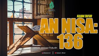 Download lagu Tafsir QS. An Nisa : 136 | Ustadz Ahmad Rofiudin mp3