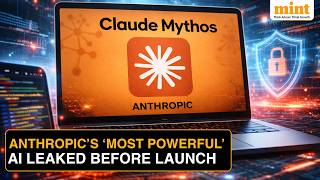 Claude Mythos Leak: Anthropic's Most Powerful AI Model Comes With Serious Cyber Risks | Explained
