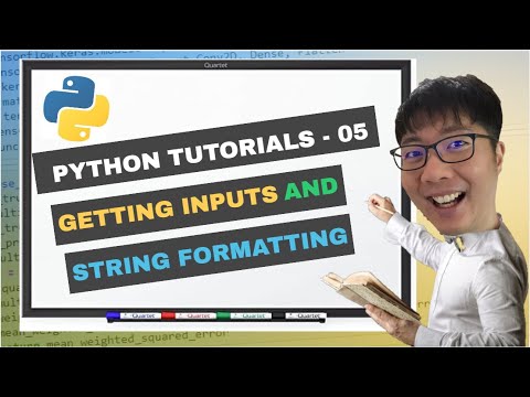 Python Tutorials 5 Getting Inputs And String Formatting