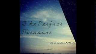 The Perfect Measure - Forever [Lyrics]
