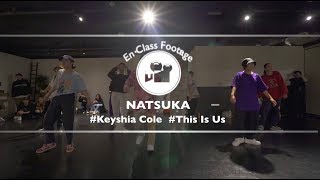 NATSUKA " This Is Us / Keyshia Cole "@En Dance Studio SHIBUYA
