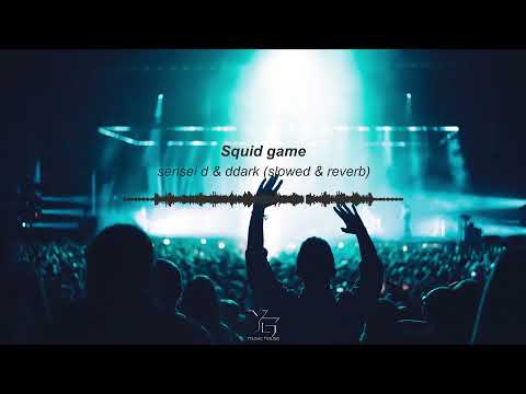 Squid game - Sensei D & DDark(slowed & reverb)