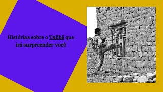 histria,talib o que ,talib,como surgiu o talib,quem  o talib,talib afeganisto, histrias