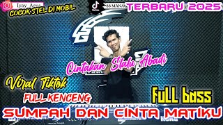 Download lagu SUMPAH DAN CINTA MATIKU || MUSIK TERBARU PALING ENAK || REMIK TERBARU 2025 || arr iyay_agusS mp3 Download lagu SUMPAH DAN CINTA MATIKU || MUSIK TERBARU PALING ENAK || REMIK TERBARU 2025 || arr iyay_agusS mp3