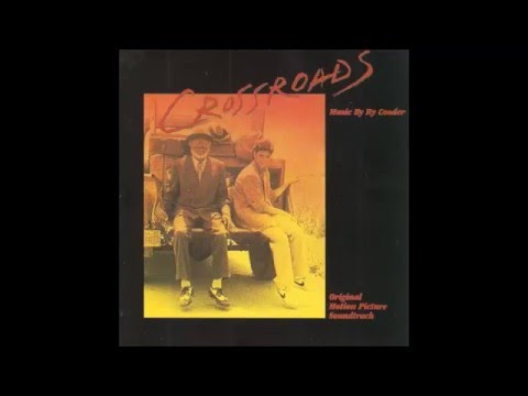 Ry Cooder  - Crossroads - Soundtrack - 1985 - Full Album