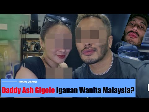 Hot Daddy Ash: Gigolo Igauan Wanita Malaysia?