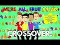 We Re All Fruit Salad WigglesWorld Crossover Music Video