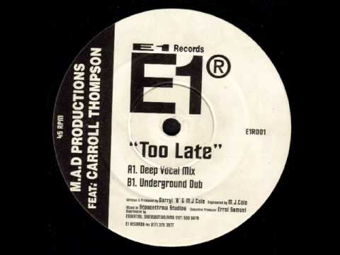 MAD Productions Feat Carroll Thompson - Too Late (Underground Dub Mix)