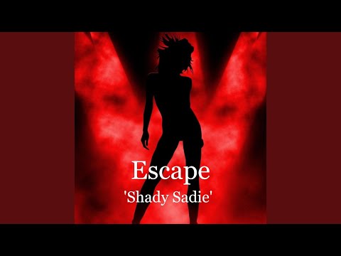 download lagu mp3 mp4 Shady Sadie, download lagu Shady Sadie gratis, unduh video klip Shady Sadie