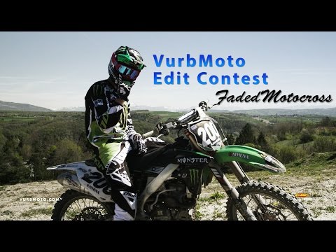 Vurbmoto Edit Contest -  FadedMotocross