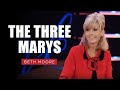 The Three Marys Beth Moore Pt 1