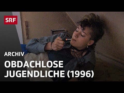 Strassenkinder Schweiz | Obdachlose Jugendliche 1996 | SRF Archiv