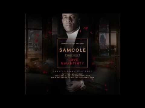 Samcole - Love Nwantinti