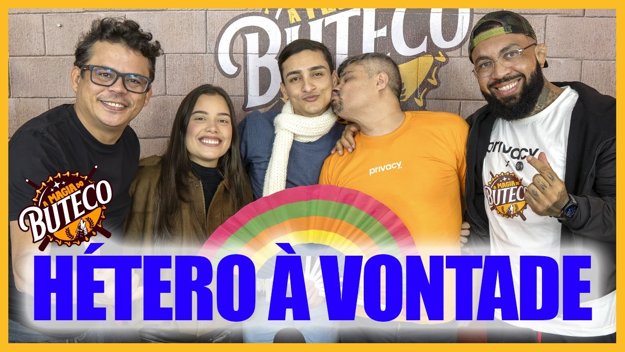 A MAGIA DO BUTECO - HÉTERO A VONTADE