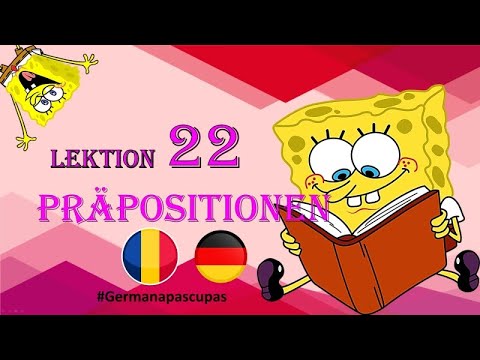 Germana pas cu pas - Lectia 22 - Prepozitii (prezentare)