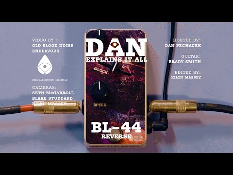 Dan Explains It All - BL-44 Reverse