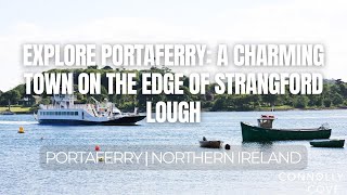 Explore Portaferry: A Charming Town on the Edge of Strangford Lough | Strangford Lough | NI Travel