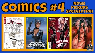 COMIC BOOK NEWS - PICK UPS - SPECULATIONS + AMAZING Female COVERS 😍