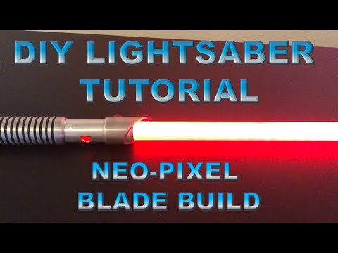 How to Build a Neo-Pixel Lightsaber Blade Step by Step - DIY Build Tutorial