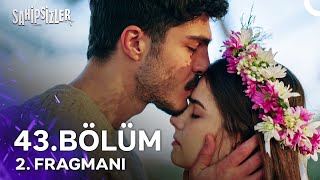 Download lagu Sahipsizler 43. Bölüm 2. Fragmanı | 'Benim Ailem Sensin' mp3