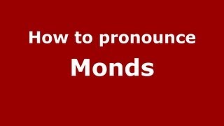 How to pronounce Monds