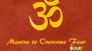 Navratri Special: Mantra to overcome fear