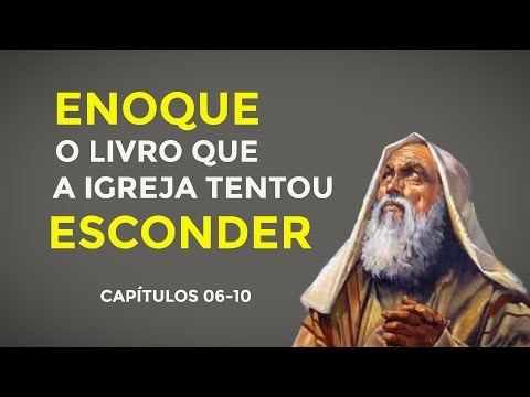 Ouça 'O Livro de Enoque': Revelações e Sabedoria da Antiguidade | Audiobook Completo (Cap 06-10)