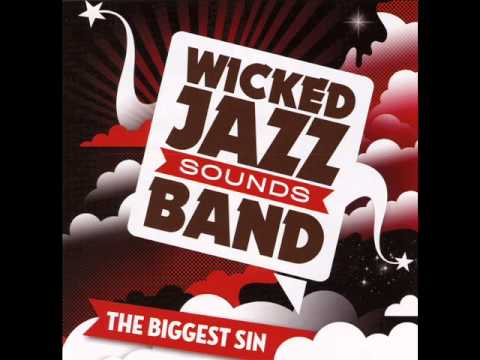 Wicked Jazz Sounds Band - Let The Music (Guide Your Life)