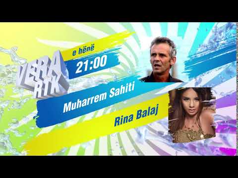 Vera RTK - promo - e hëne - Muharrem Sahiti & Rina Balaj 12.08.2019