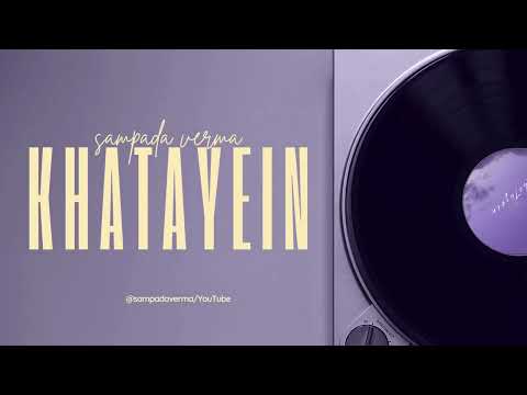 sampada verma khatayein