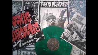 Toxic Narcotic 89-99