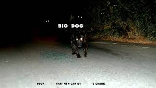 Download lagu PROF - Big Dog feat. @thatmexicanot & @2Chainz mp3 Download lagu PROF - Big Dog feat. @thatmexicanot & @2Chainz mp3