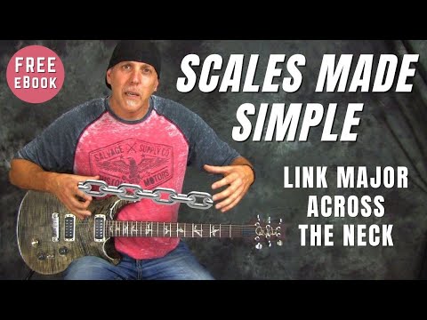 Scales Made Simple - Major Scale Links - Play Horizontally not Vertically