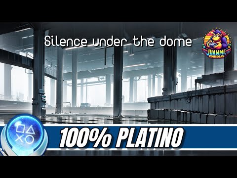 Silence Under The Dome - Full Walkthrough & Trophy Guide