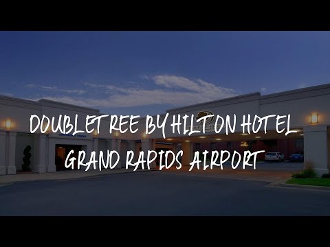 DoubleTree by Hilton Hotel Grand Rapids Airport Review - Grand Rapids , United States of America