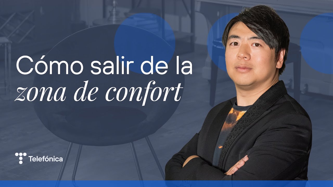 Lang Lang: salir de la zona de confort para alcanzar nuevas metas | #MejorConectados