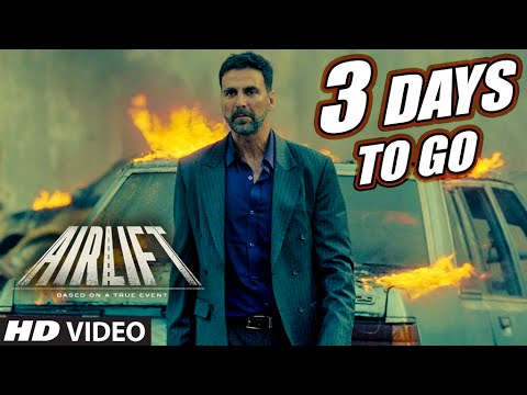 AIRLIFT : 3 Days To Go (In Cinemas) | Akshay Kumar, Nimrat Kaur | T-Series