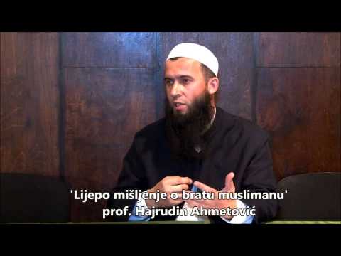 Lijepo misljenje o bratu muslimanu - prof. Hajrudin Ahmetovic