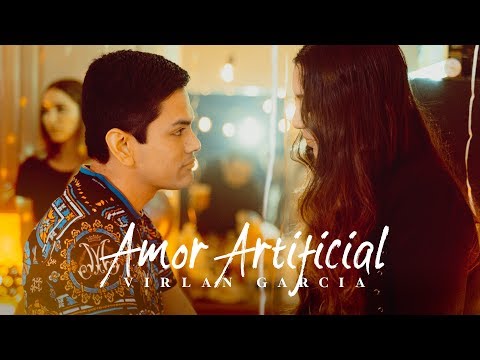 Video Amor Artificial de Virlán García
