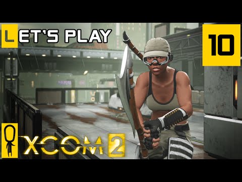 XCOM 2 - Part 10 - @#$% -  Let's Play - [Season 4 Legend]