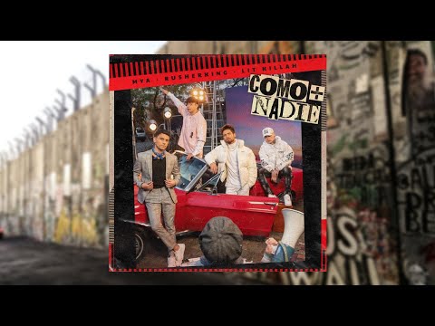 MYA, LIT Killah & Rusherking - Como + Nadie (LYRICS/LETRA)