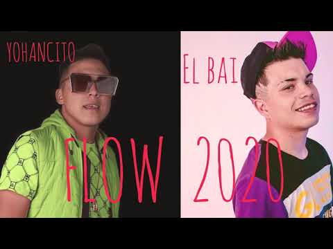 El Bai Flow 2020 Ft Yohancito