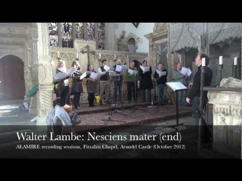 Walter Lambe: Nesciens mater