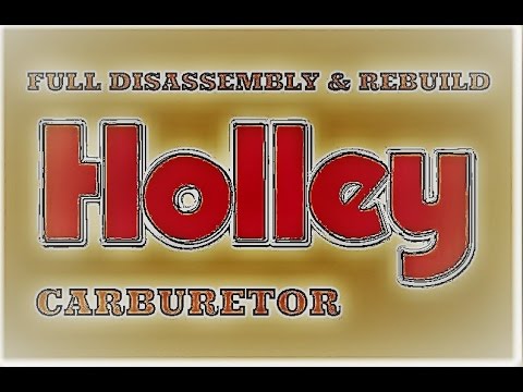 HOLLEY 600 CFM FULL DISASSEMBLY & REBUILD CARBURETOR TRICKIT INSTALLED REBUILDING ASSEMBLY